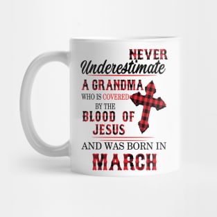 Never Underestimate A Grandma Blood Of Jesus March Mug